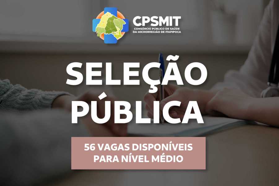 CPSMIT abre Seleção Pública para cargos de Nível Médio